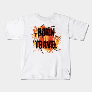 born to travel Kids T-Shirt